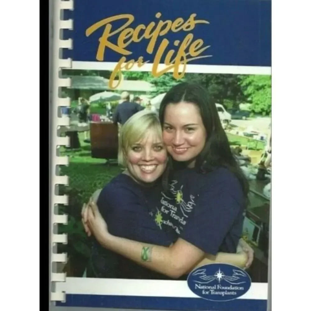 Recipes For Life Cookbook 2002 Friends Of National Transplants Foundation